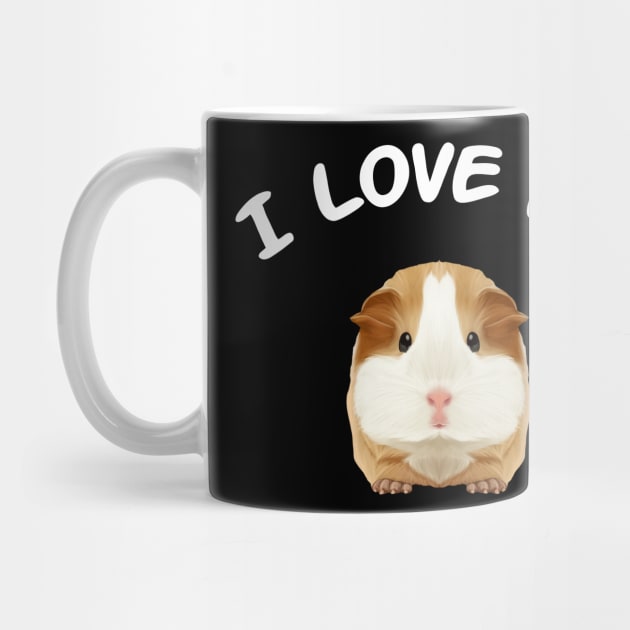 I Love My Guinea Pig Gift Idea by TheTeeBee